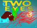 Spēle Two Eyes