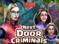 Spēle Next Door Criminals