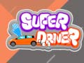 Spēle Super Driver