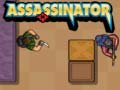 Spēle Assassinator