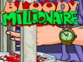 Spēle Bloody Millionaire