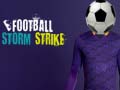Spēle Football Storm Strike