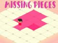 Spēle Missing Pieces