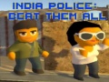 Spēle India Police: Beat Them All
