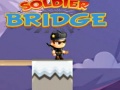 Spēle Soldier Bridge