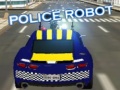 Spēle Police Robot 
