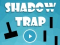 Spēle Shadow Trap