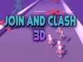 Spēle Join and Clash 3D