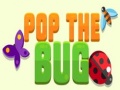 Spēle Pop the Bug
