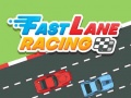Spēle Fast Lane Racing