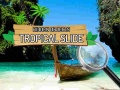 Spēle Hidden Objects: Tropical Slide