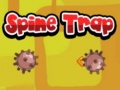 Spēle Spine Trap