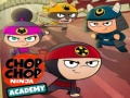 Spēle Chop Chop Ninja Academy