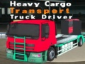 Spēle Heavy Cargo Transport Truck Driver