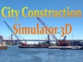 Spēle City Construction Simulator 3D