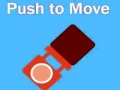 Spēle Push To Move