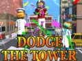 Spēle Dodge The Tower
