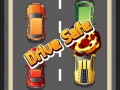 Spēle Drive Safe