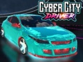 Spēle Cyber City Driver
