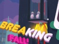 Spēle Breaking Fall