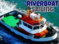 Spēle Riverboat Sailing