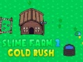 Spēle Slime Farm 2 Gold Rush