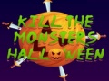 Spēle Kill The Monsters Halloween
