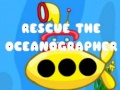 Spēle Rescue The Oceanographer