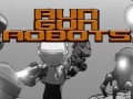 Spēle Run Gun Robots