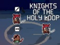 Spēle Knights of the Holy Loop