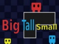 Spēle Big Tall Small 