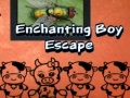 Spēle Enchanting Boy Escape