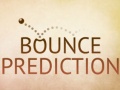 Spēle Bounce Prediction