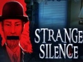 Spēle Strange Silence