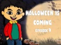Spēle Halloween Is Coming Episode1