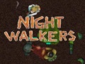 Spēle Night walkers