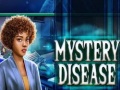 Spēle Mystery Disease