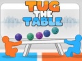 Spēle Tug The Table Original