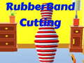 Spēle Rubber Band Cutting