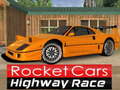 Spēle Rocket Cars Highway Race