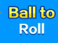 Spēle Ball To Roll