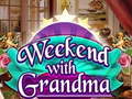 Spēle Weekend with Grandma