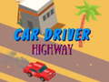 Spēle Car Driver Highway