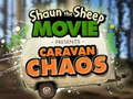 Spēle Shaun the Sheep Caravan Chaos