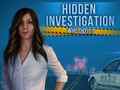 Spēle Hidden Investigation: Who Did It