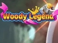 Spēle Woody Legend