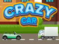 Spēle Crazy Car