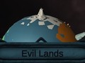 Spēle Evil Lands