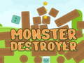 Spēle Monster Destroyer