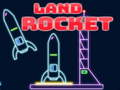 Spēle Land Rocket